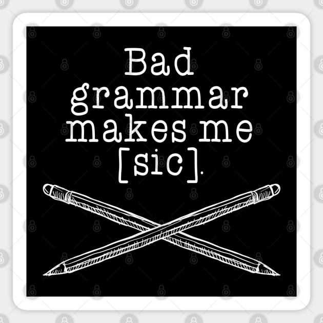 Bad grammar Sticker by NinthStreetShirts